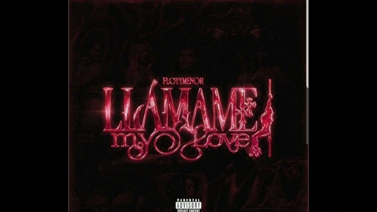 LLAMAME MY LOVE - Floyymenor