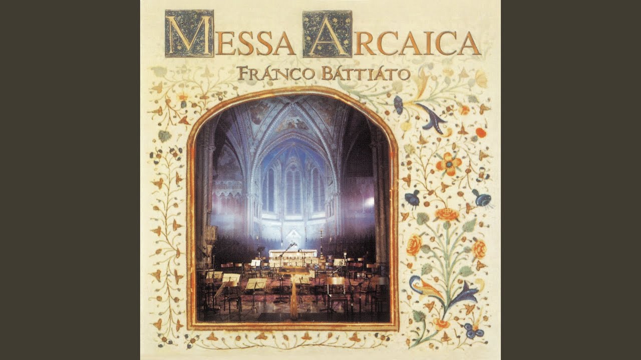 Battiato: Messa Arcaica: Agnus Dei