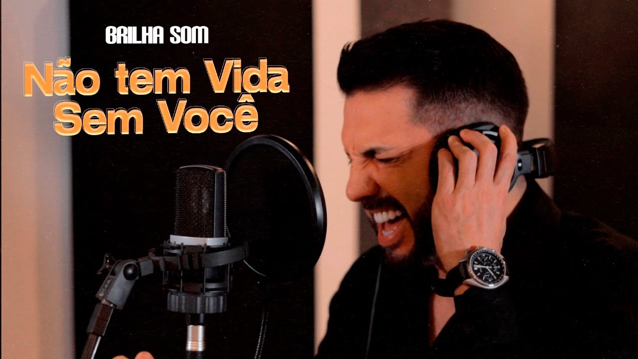 Brilha Som - N&atilde;o Tem Vida Sem Voc&ecirc; #ep2024