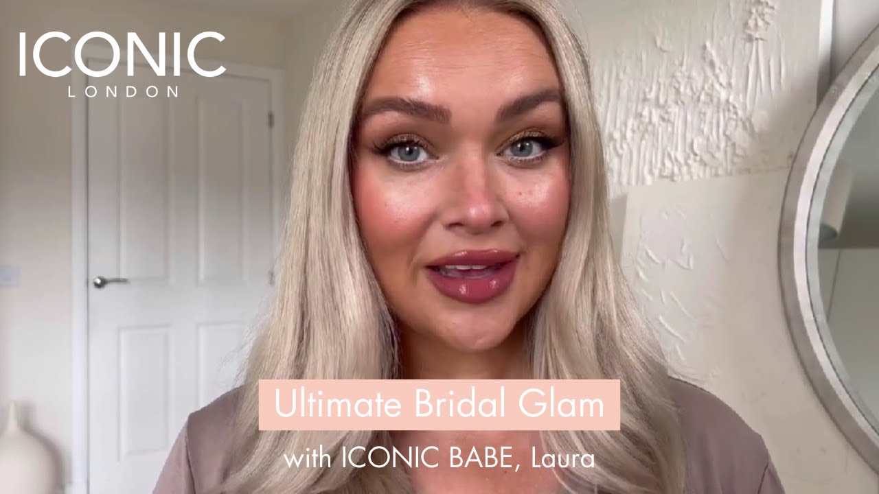 Ultimate Bridal Glam with ICONIC London