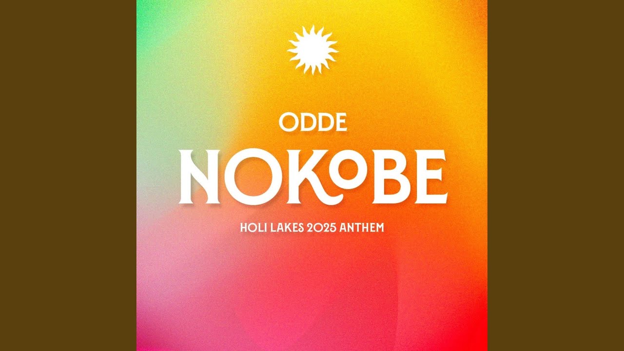 NOKOBE (Holi Lakes 2025 Anthem Extended Mix)