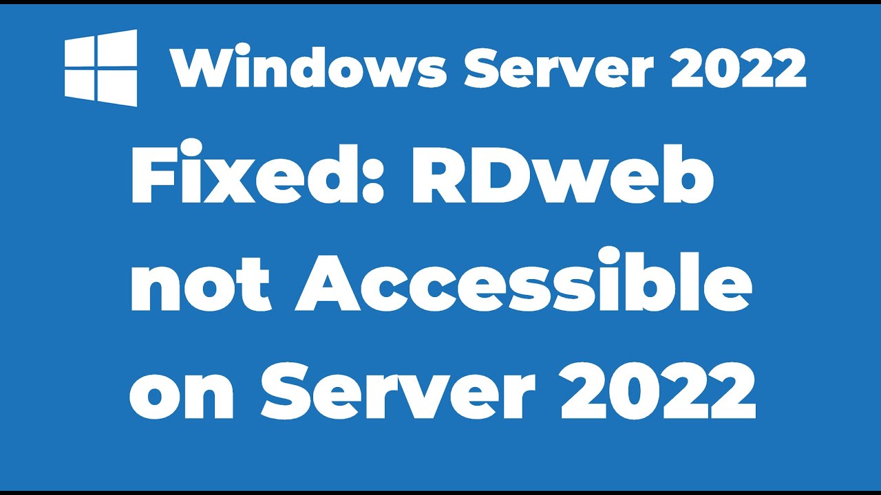 114. Исправлена ​​проблема с доступом к RDweb на сервере RDS | Windows Server 2022