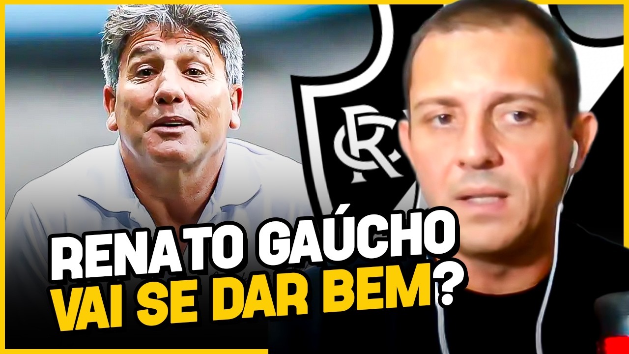 O QUE ESPERAR DA ESTREIA DE RENATO GAÚCHO NO COMANDO DO VASCO? | Corte do Placar Aberto