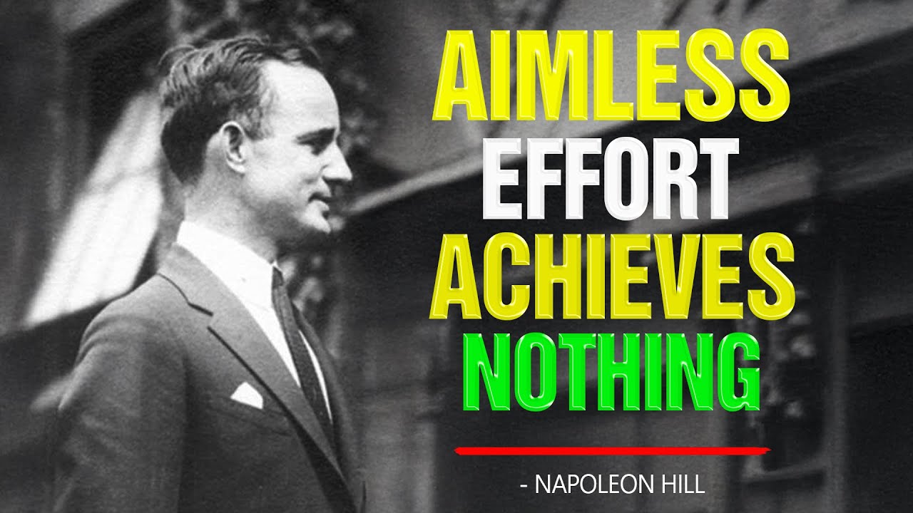 Know Where You're Going – A Definite Aim Changes Everything | Napoleon Hill