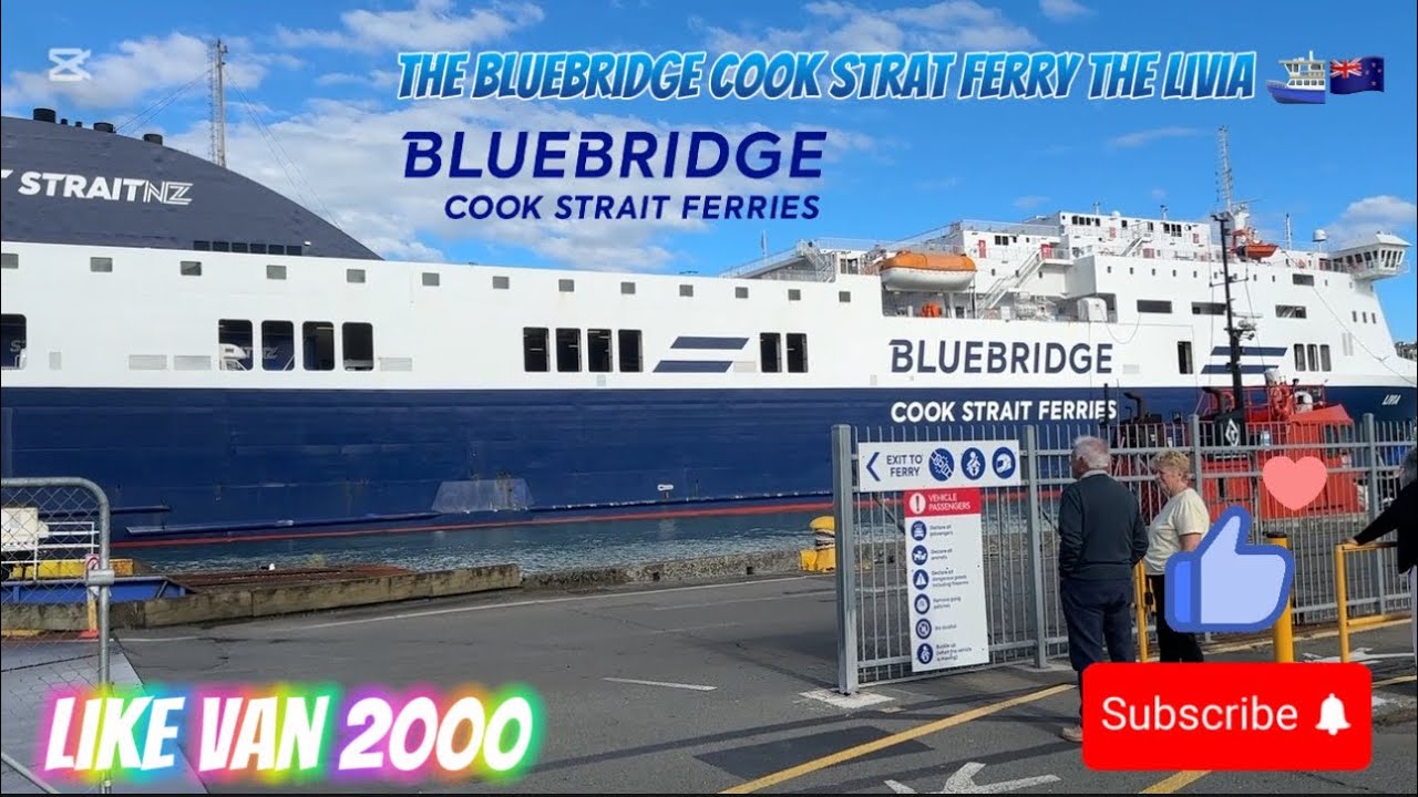THE BLUEBRIDGE COOK STRAT FERRY THE LIVIA ⛴️ 🇳🇿