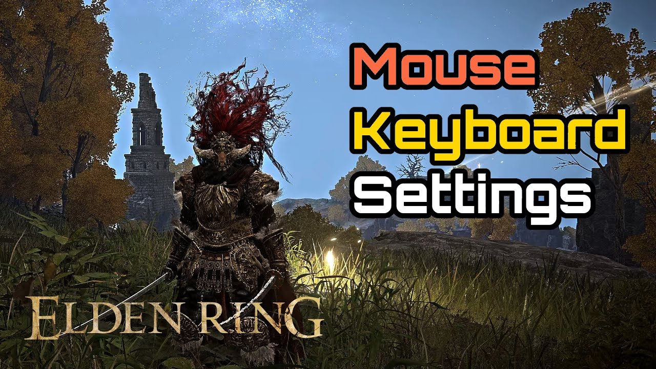 How to Set Up Mouse and Keybinds Best Mouse and Keyboard Control Settings Guide - Elden Ring PC