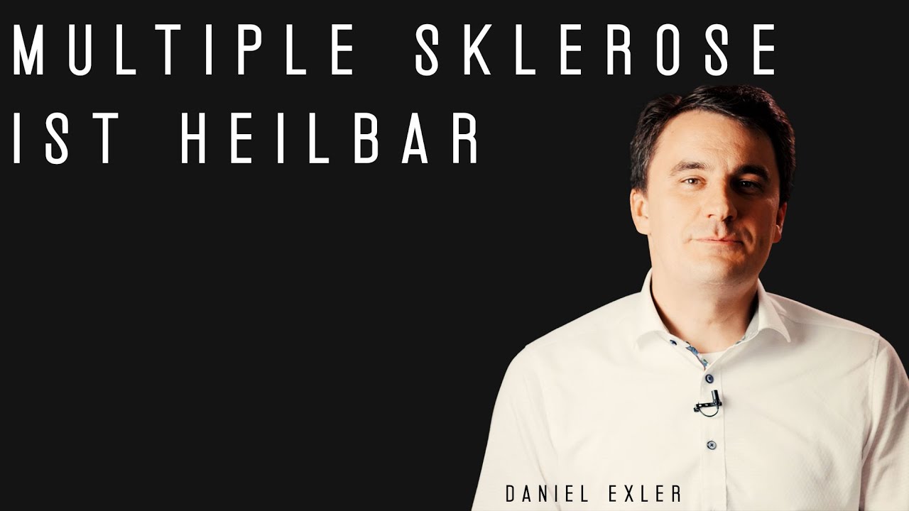 MULTIPLE SKLEROSE IST HEILBAR | HEILUNG | THERAPIE | DANIEL EXLER | HEILUNG | 2020 | JESUSCREW