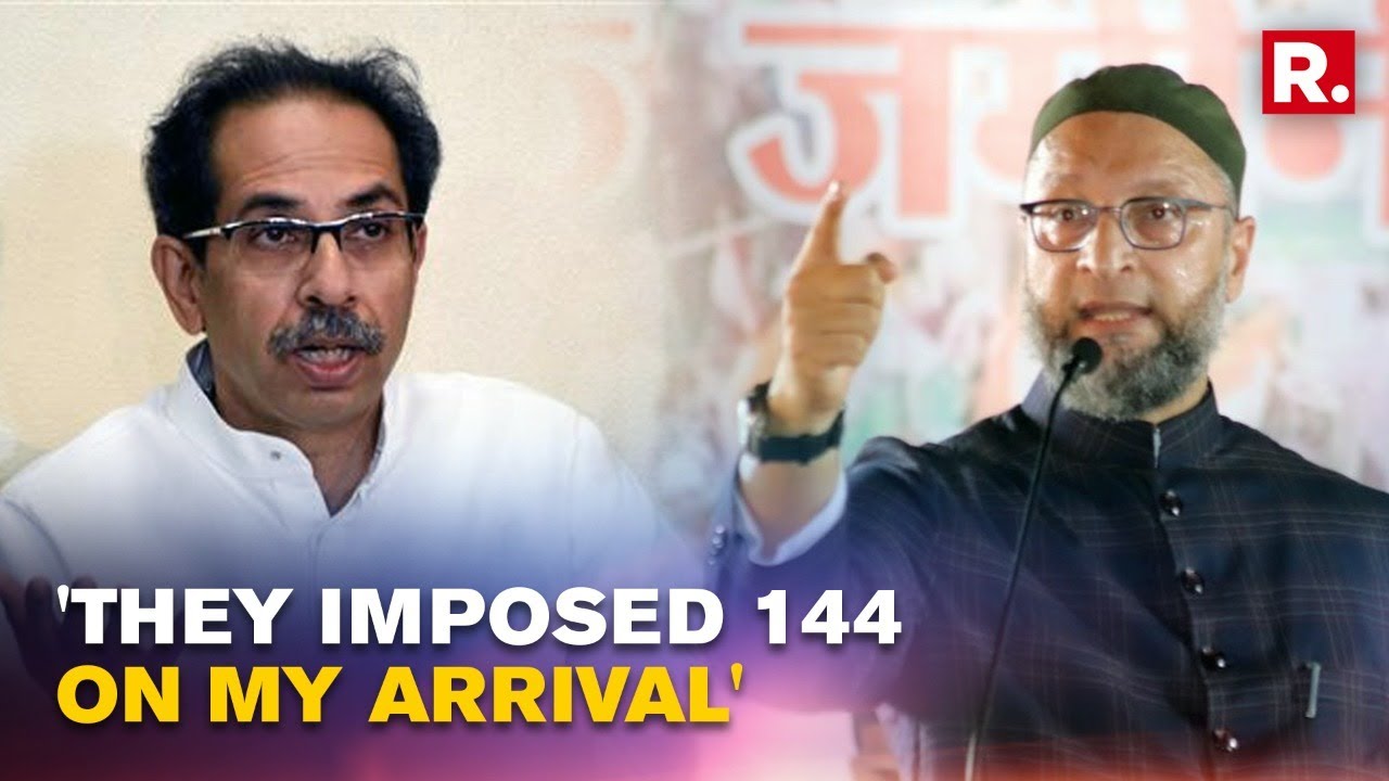 Owaisi Slams CM Uddhav Over Sec 144, Asks If Same Will Be Imposed During Rahul Gandhi's Mumbai Visit