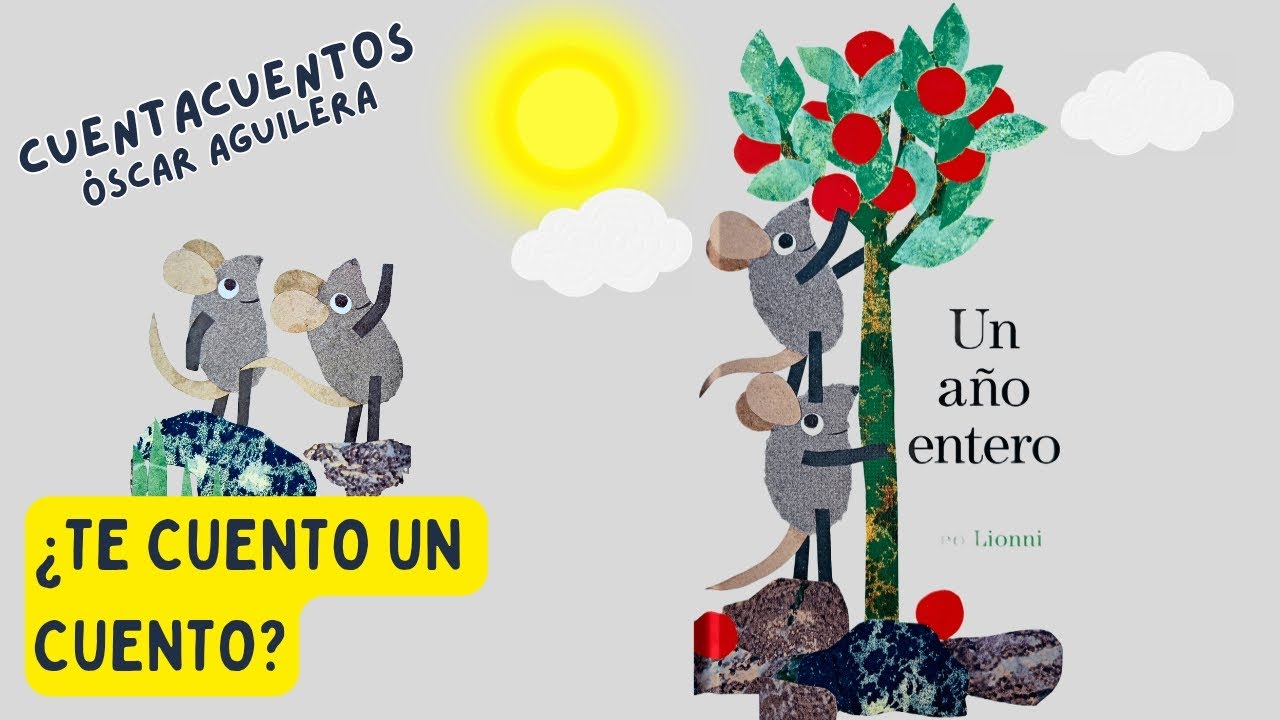 UN AÑO ENTERO - CUENTOS Y DIBUJOS INFANTILES PARA NIÑOS EN ESPAÑOL - CUENTACUENTOS Óscar Aguilera