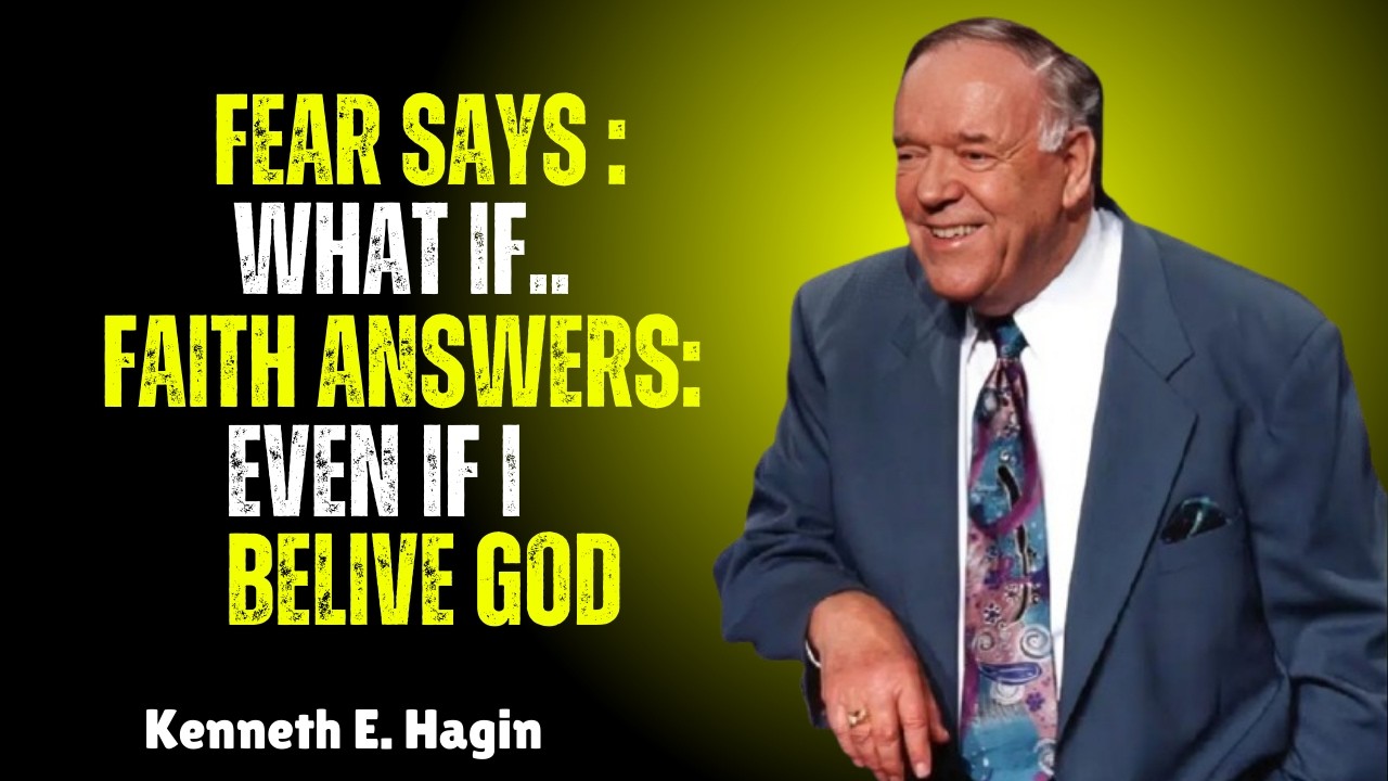 Fear Says ‘What If’ Faith Answers ‘Even If’ – Unlock Unshakable Belief and Divine Victory Today