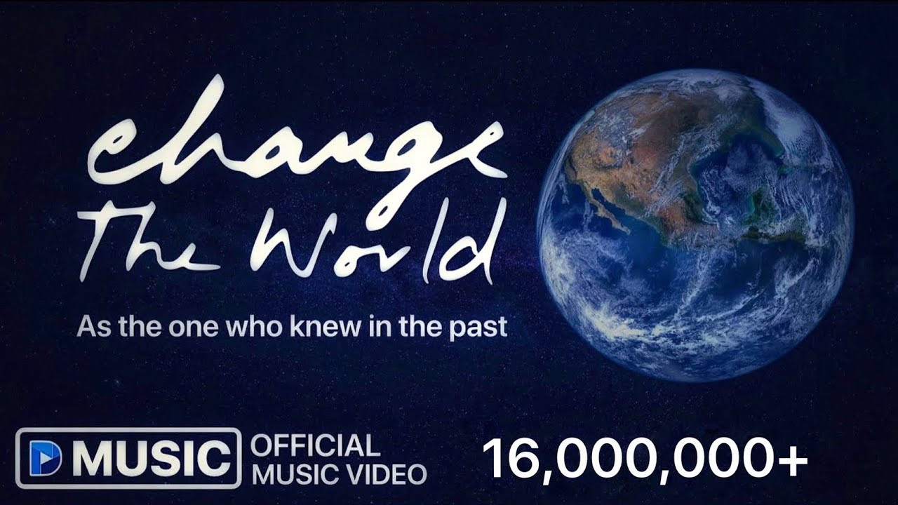 Change the world (Official Music Video)