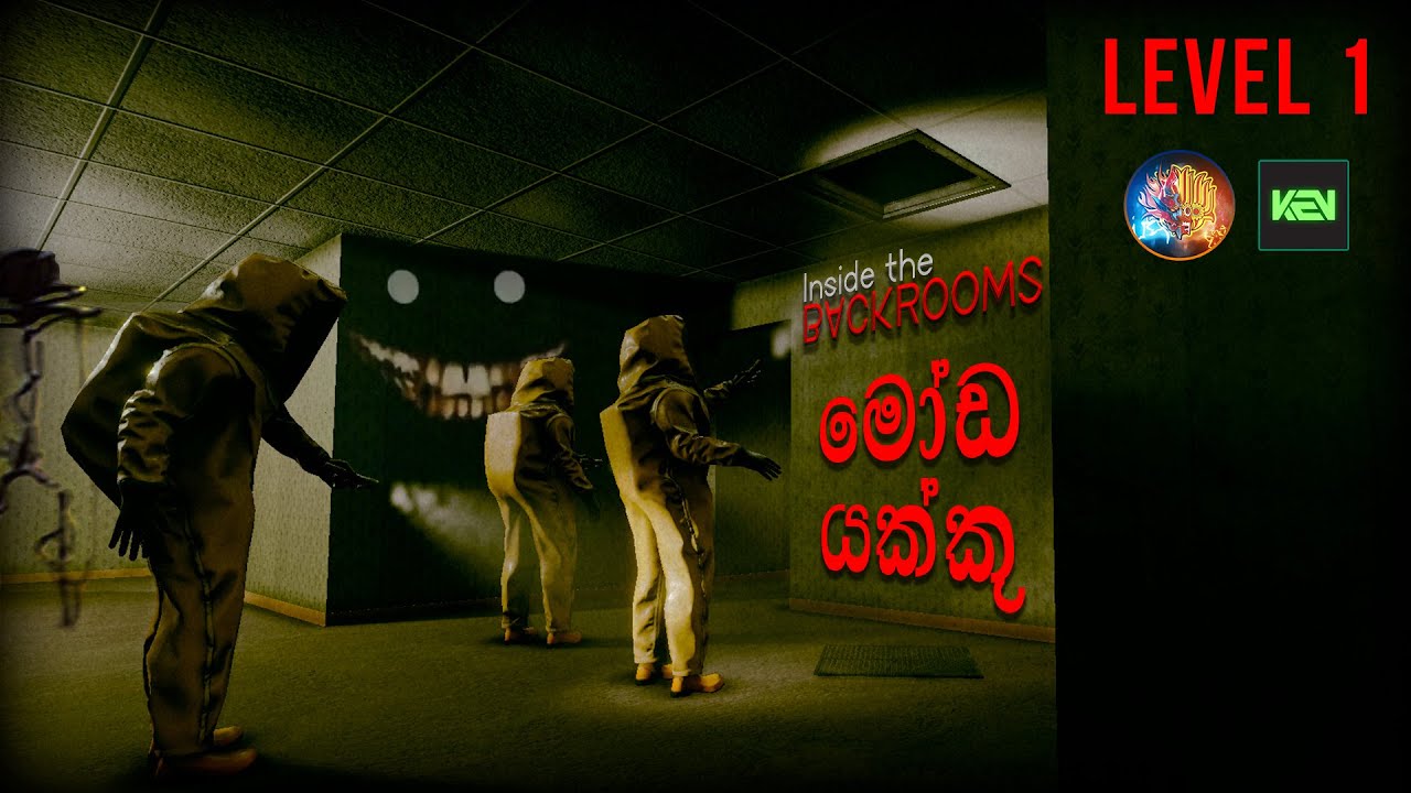 Inside the Backrooms Sinhala Gameplay | Level 1 | මෝඩ යක්කු With 