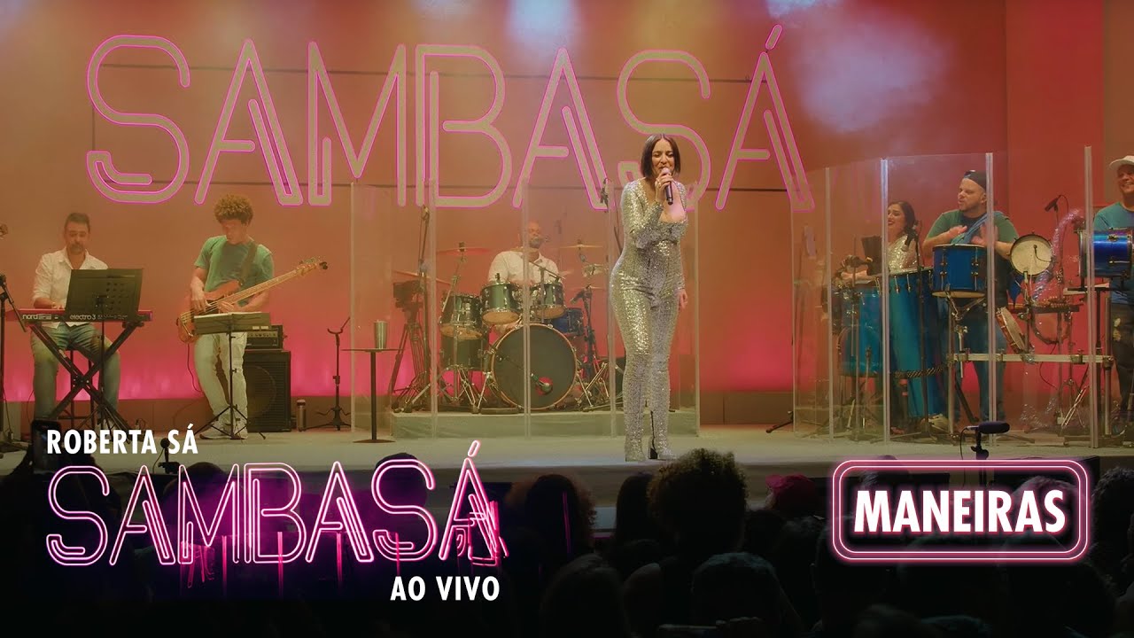 Roberta Sá - Maneiras | Show Sambasá - Ao Vivo