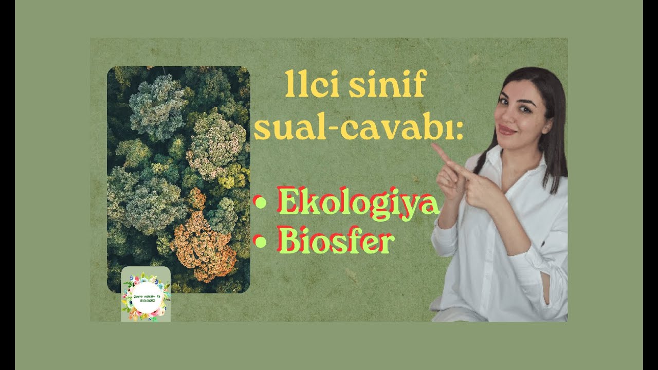 Ekologiya Biosfer sual-cavabi (11ci sinif)