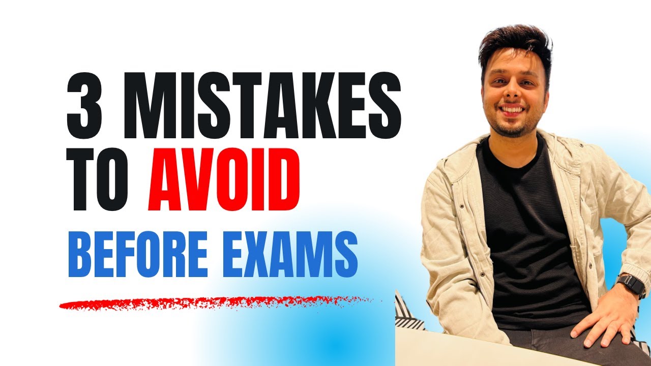 3 MISTAKES to Avoid Before Exams | The Uncomplicated CA | Secret Tips