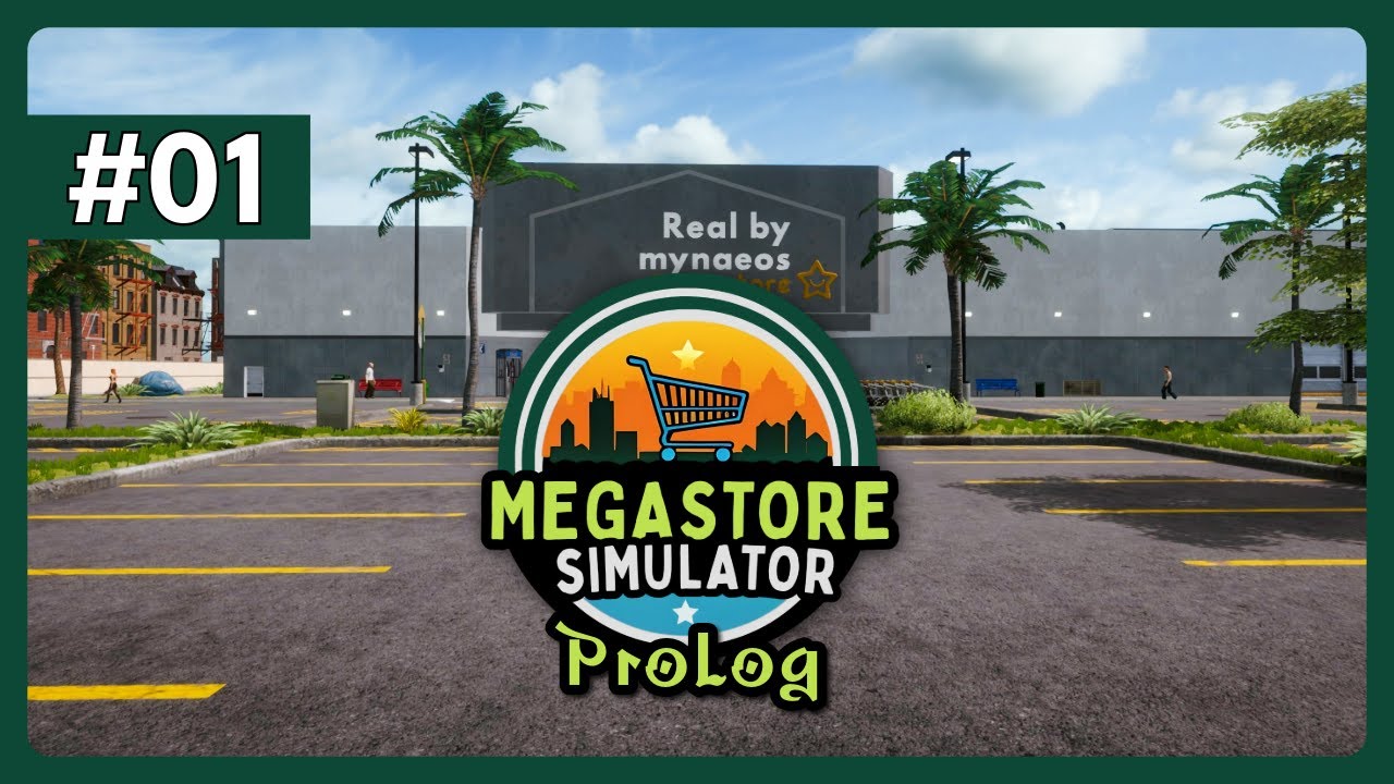 Megastore Simulator Prolog – Folge 1 | Live Let’s Play
