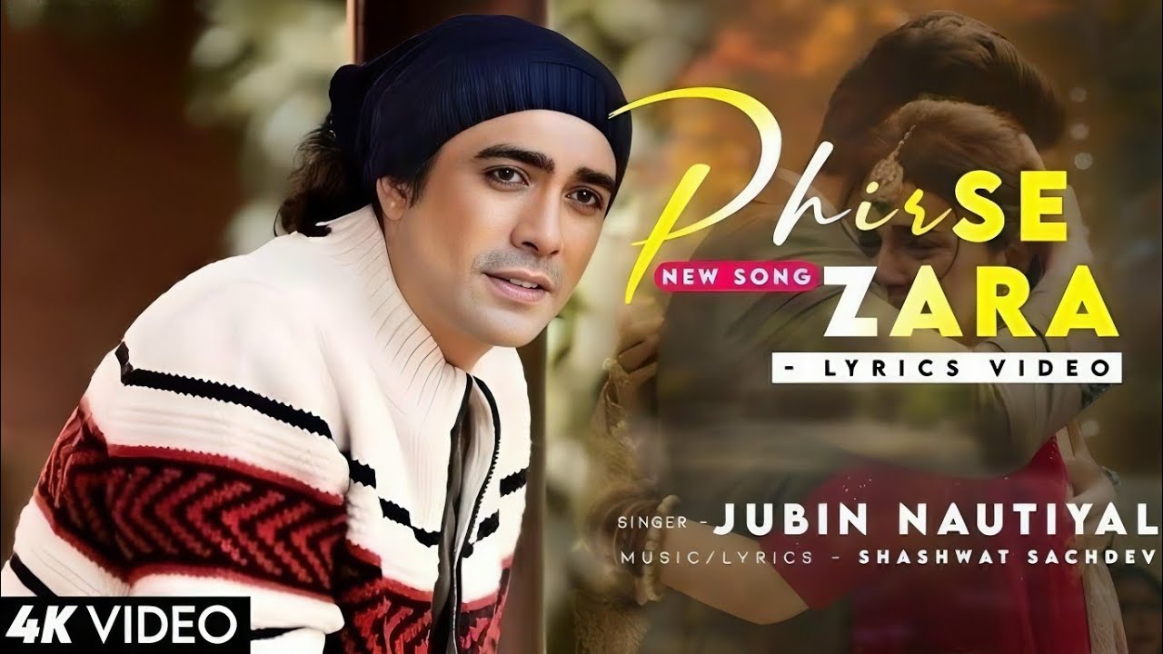 Phir Se Zara - Music Video | Latest Hindi Song | Bollywood Romantic Song | New Hindi Song 2025