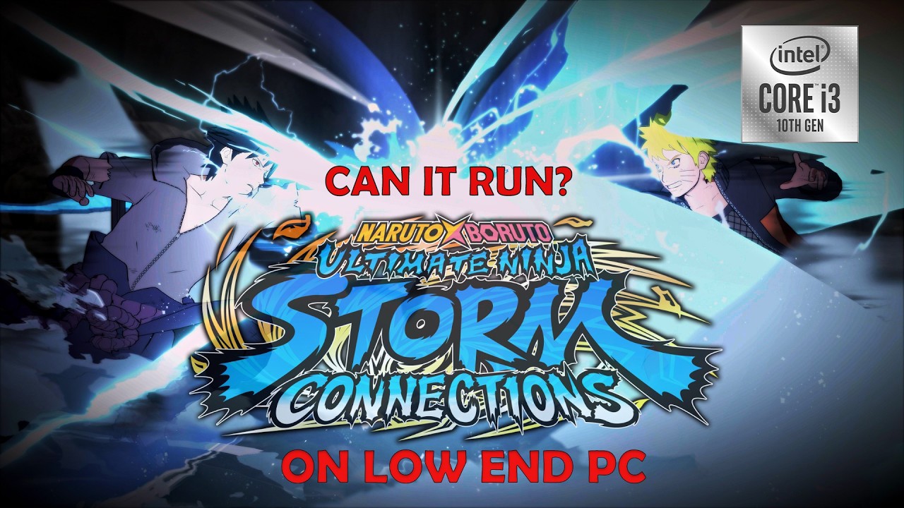 Naruto x Boruto Ultimate Ninja Storm Connections Intel UHD Graphics(Low End Pc) Benchmark