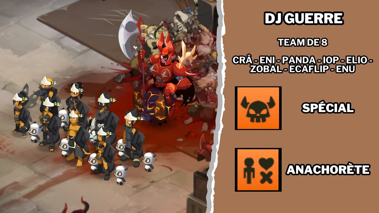 [Dofus 2.68] Donjon Guerre Anachorète / Misanthrope + Spécial - Team de 8