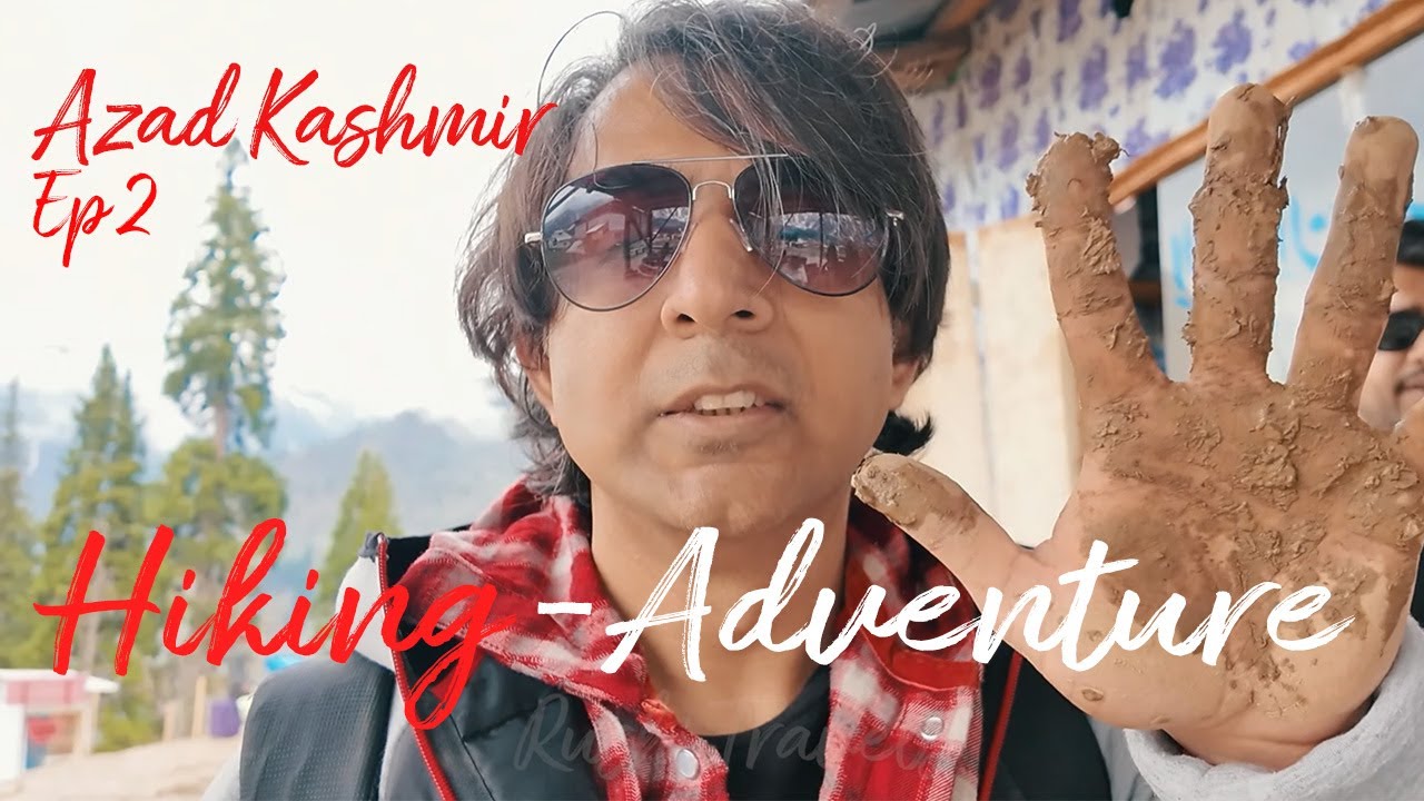 Muddy slippery hiking tale Kashmir with worst weather - Ep 2 -  Kel, Arang Kel, Sharda, Taobat