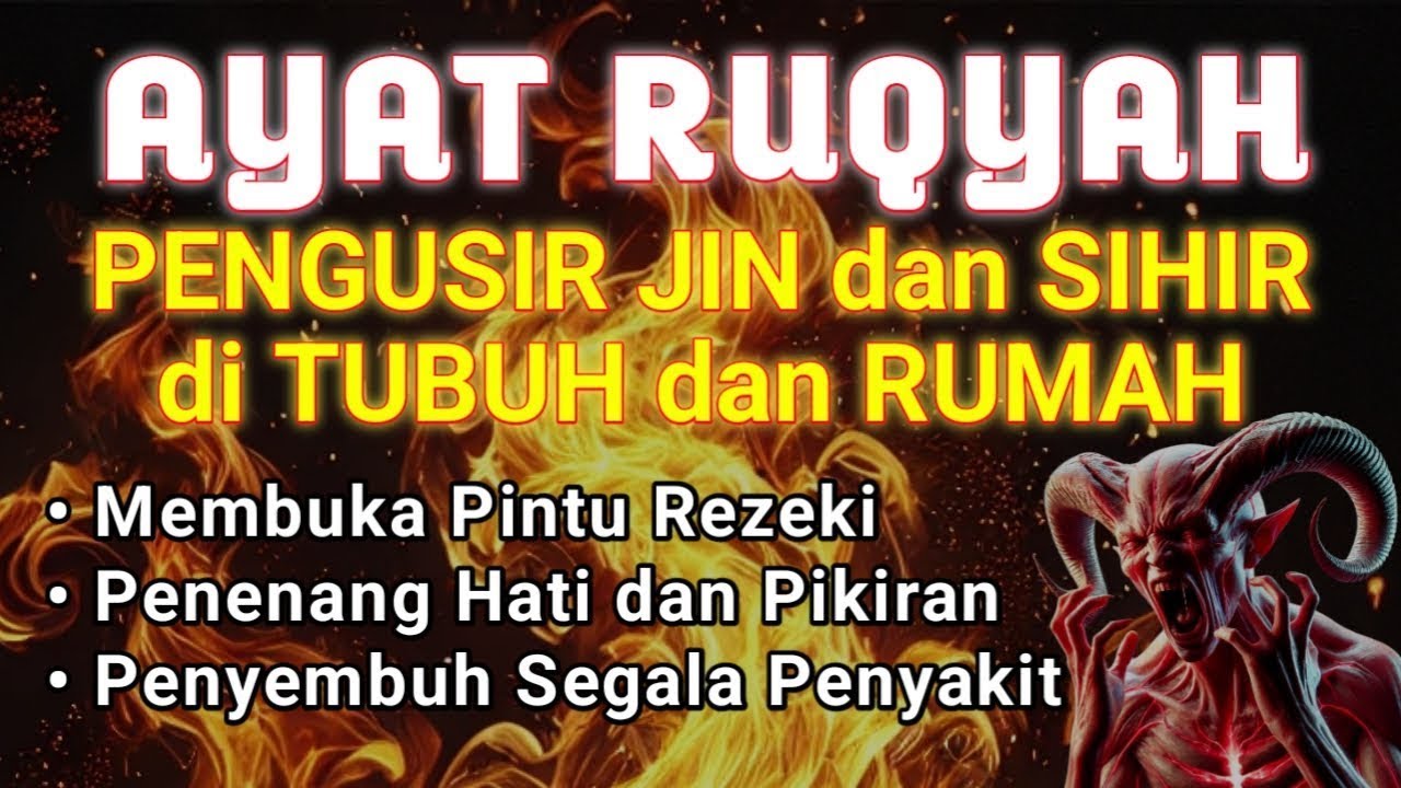 POWERFUL RUQYAH | RUQYAH RUMAH PENGUSIR JIN, SETAN & SIHIR DI RUMAH & TUBUH, PENENANG HATI & PIKIRAN