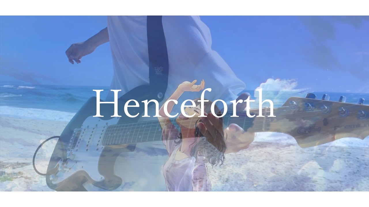 Henceforth / Orangestar (Guitar Cover)