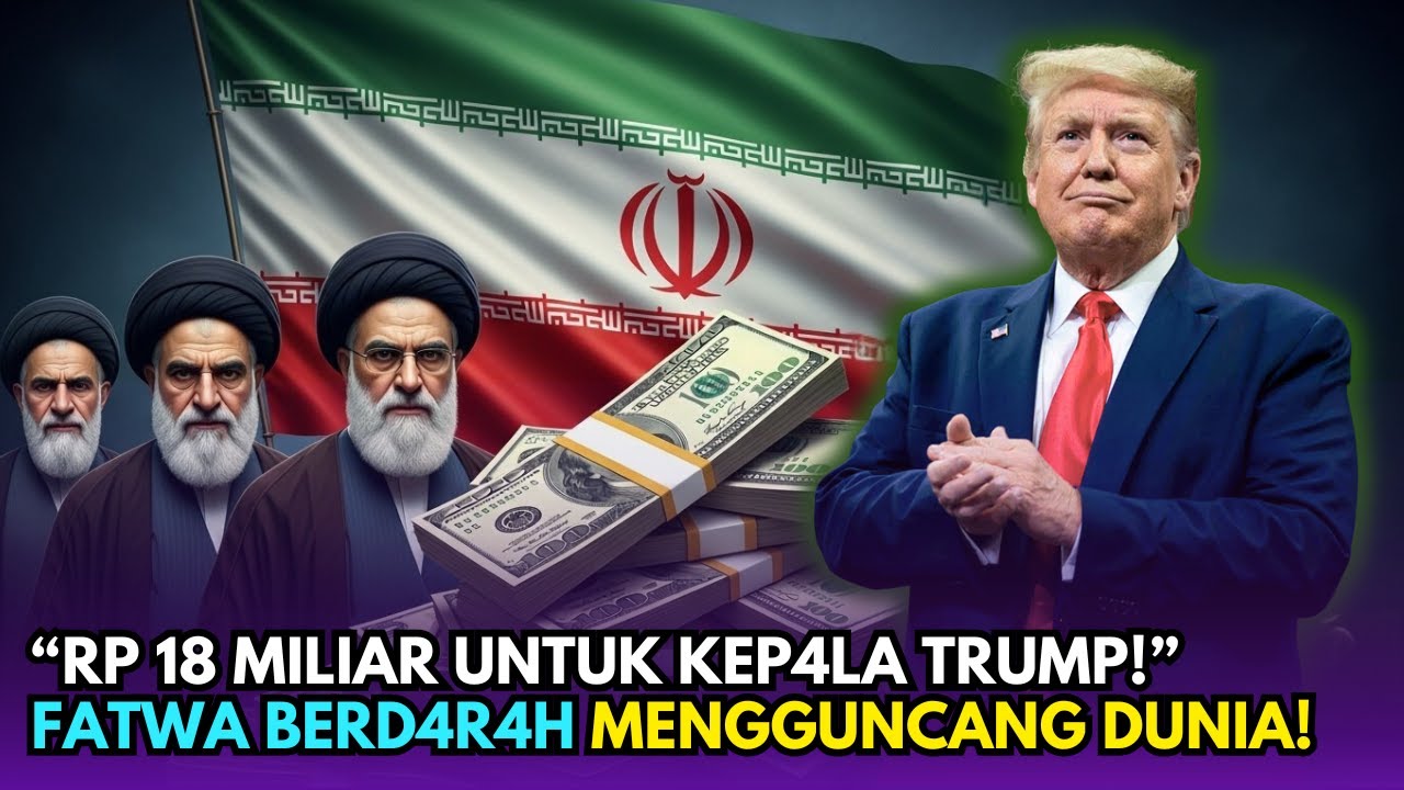 Dunia Kaget! Iran Umumkan Dana Rp 18 Miliar untuk Balas Dendam ke Trump!