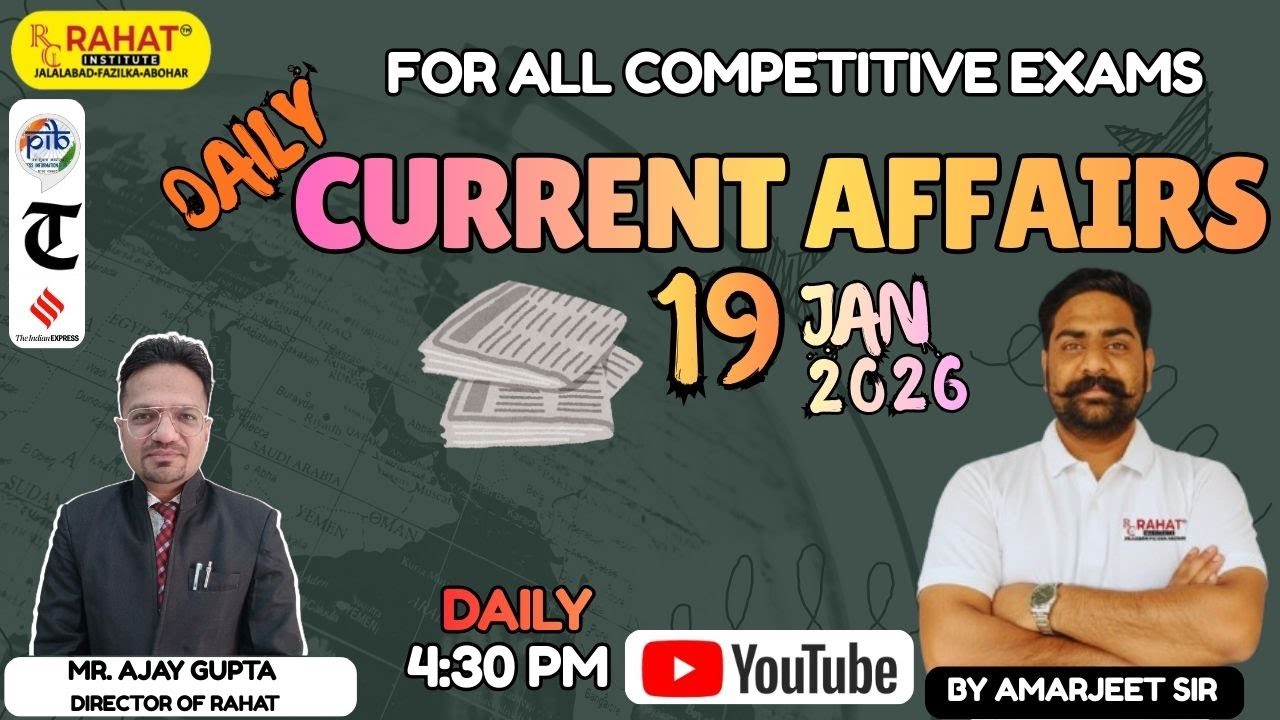 19 JAN 2026 | Current Affairs | by Amarjeet Sir | Daily Current Affairs | RAHAT Institute