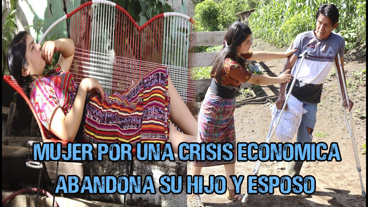 MUJER POR UNA CRISIS ECONOMICA ABANDONA SU HIJO Y ESPOSO (reflexión)