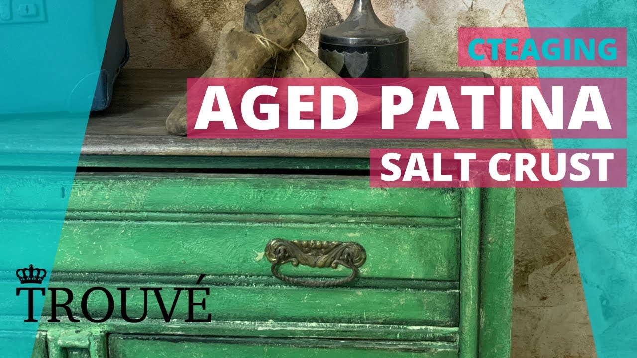 How to create aged patina on furniture using Salt Crust
