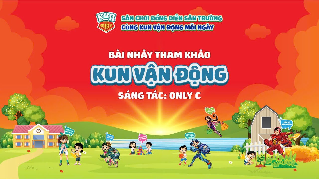 KUN VẬN ĐỘNG | CÙNG KUN ĐỒNG DIỄN SÂN TRƯỜNG