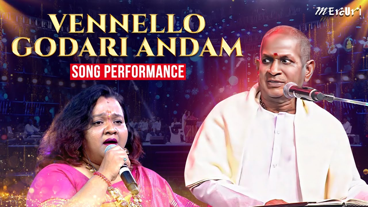 Vennello Godari Andam Song | Ilaiyaraaja Telugu Concert | Mercuri Foundation