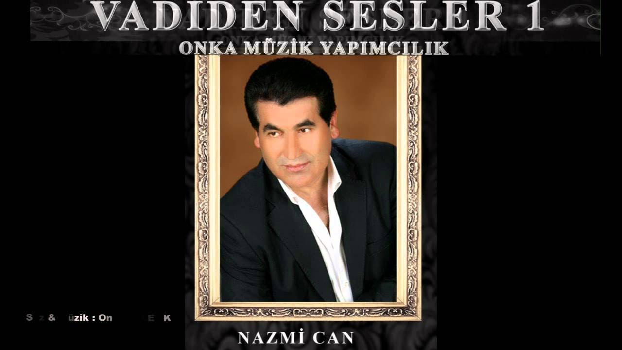 Nazmi Can '' KALEM KAŞLI GÜZEL YARİM '' 2015 ( OnKa )