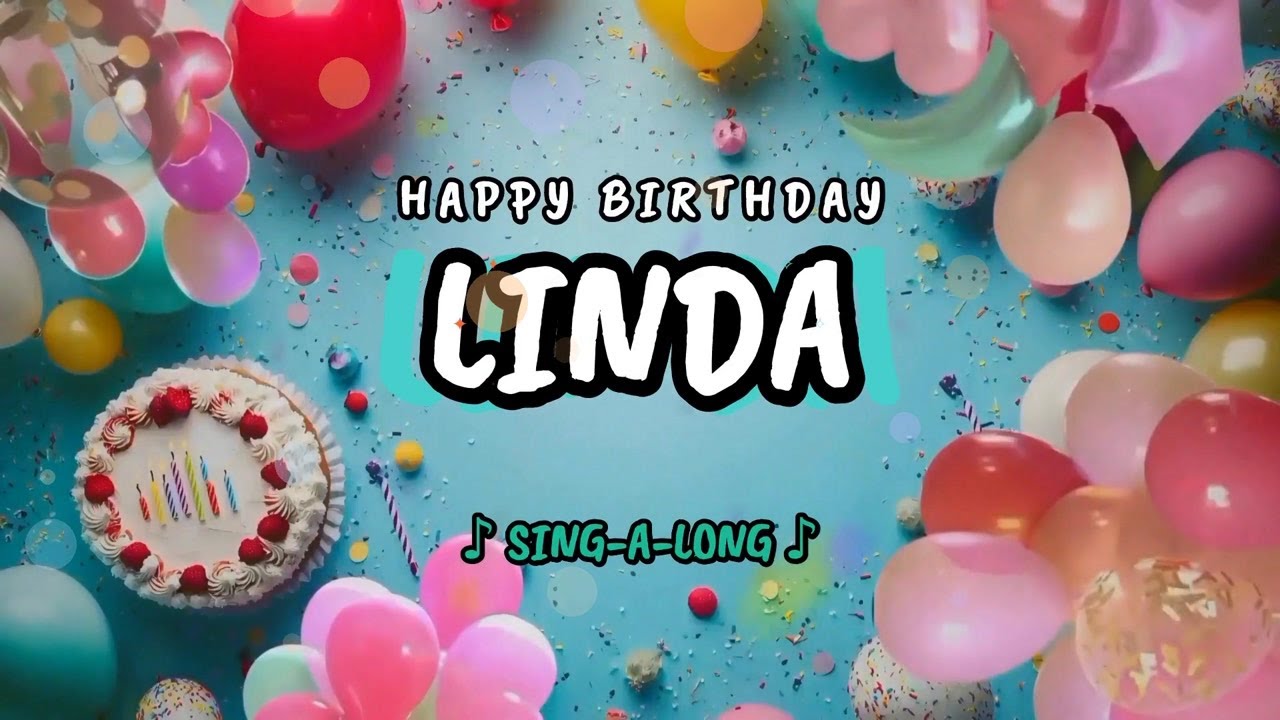 Happy Birthday to you Linda 🎉 Custom Name Song - 🎵 Sing-a-long