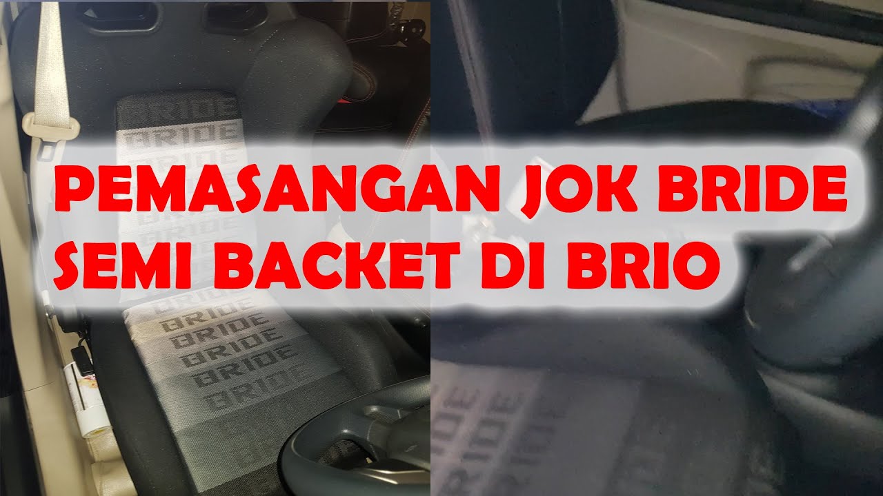 PEMASANGAN JOK BRIDE SEMI BUCKET DI HONDA BRIO