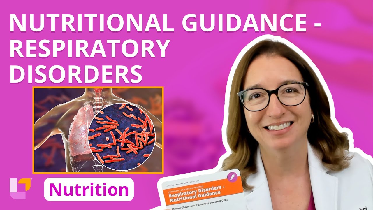 Nutritional Guidance for Respiratory Disorders: Nursing School Nutrition  | @LevelUpRN