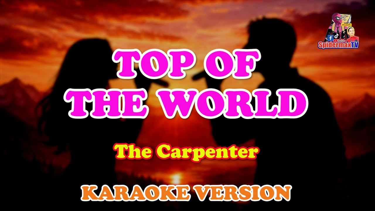 TOP OF THE WORLD - The Carpenters