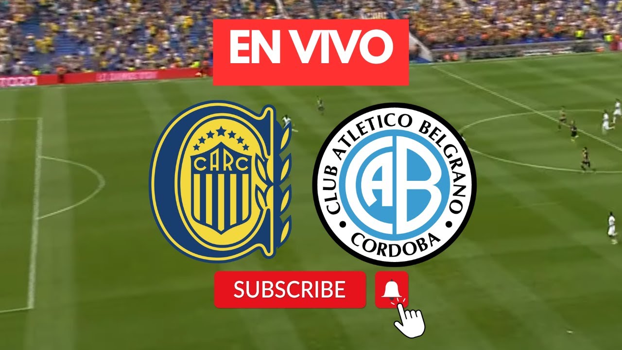 EN VIVO ⚽ - ROSARIO CENTRAL VS. BELGRANO - TORNEO APERTURA - DESDE GIGANTE - #cordoba #rosario