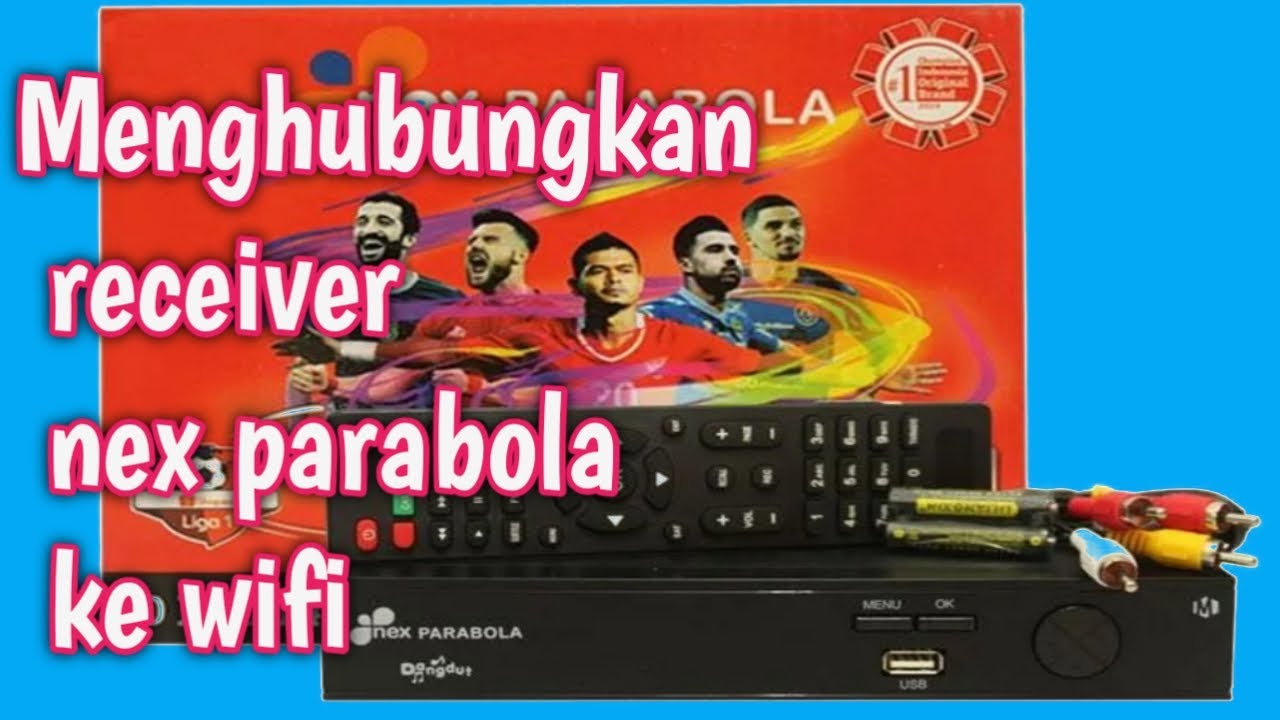 Cara menghubungkan nex parabola ke wifi || Nonton youtube di receiver nex parabola merah