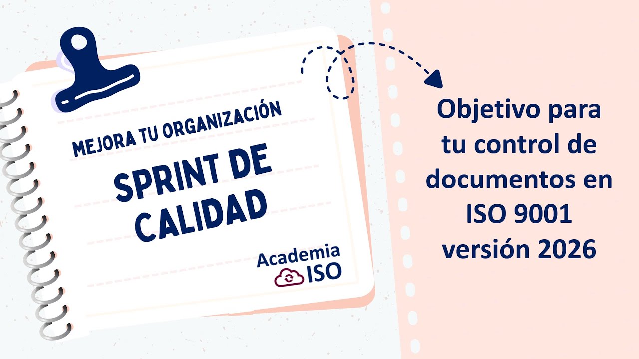 Los secretos en ISO 9001 version 2026 sobre la gestión de documentos en un sistema de calidad