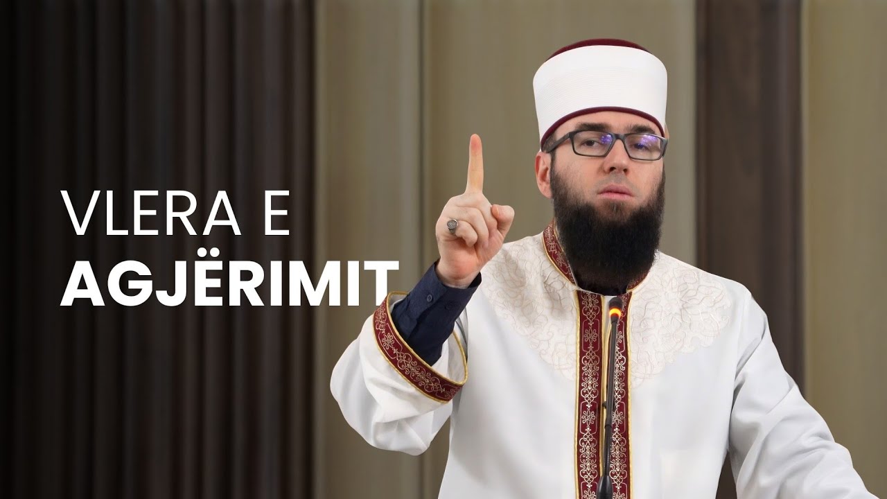 Vlera e agjërimit - Hoxhë Omer Bajrami 
