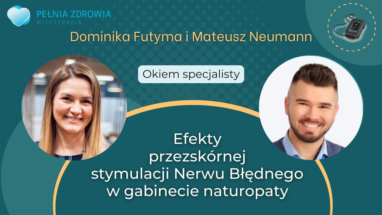 Efekty przezsk&oacute;rnej stymulacji nerwu błędnego tVNS okiem specjalisty.