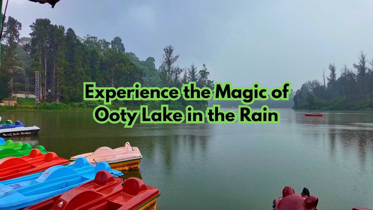 Experience the Magic of Ooty Lake in the Rain | Ooty Monsoon Travel | Cinematic video