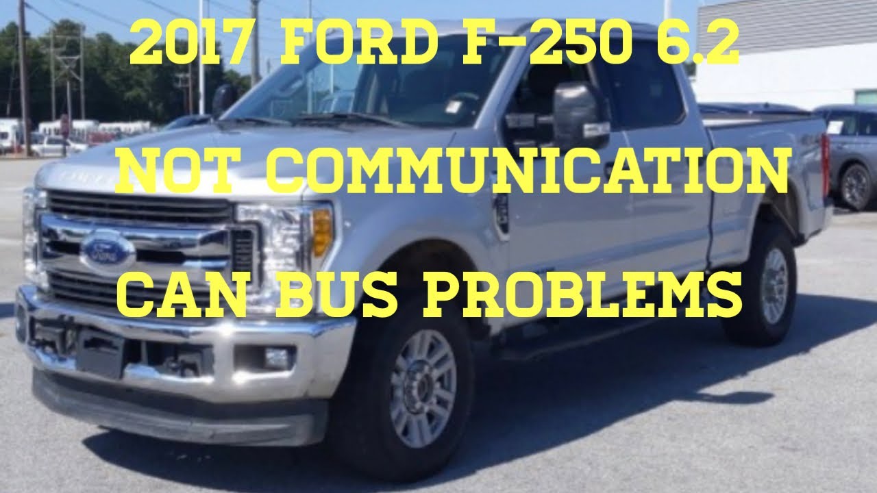 2017 Ford - 250 Problema de Red de COMMUNICATION CAN BUS