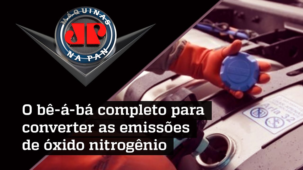 Entenda como se dá o funcionamento do ARLA 32 nos veículos a diesel | MÁQUINAS NA PAN