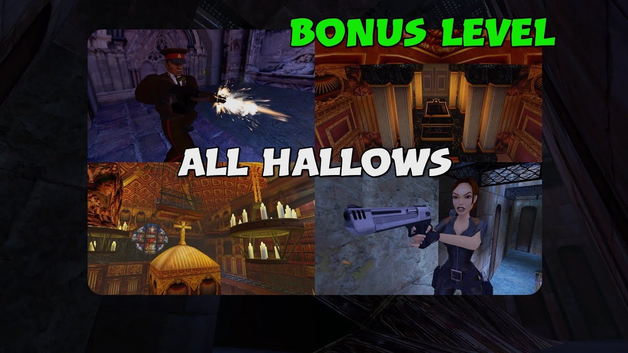 Tomb Raider III Remastered - All Hallows (Bonus Level)