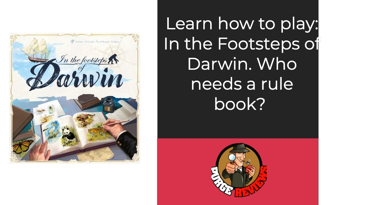 In the Footsteps of Darwin How to Play by Purge Reviews