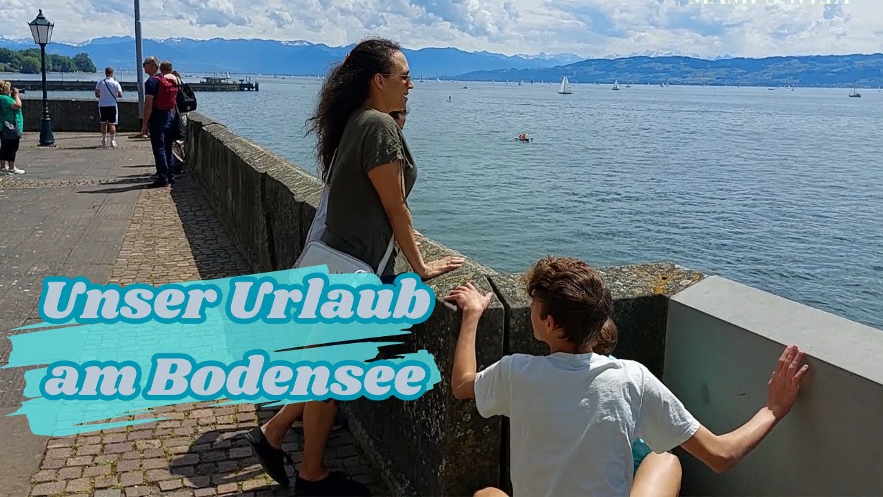 BODENSEE - FAMILIENURLAUB *2024* | FAMILIENZEIT PUR | REISEVLOG