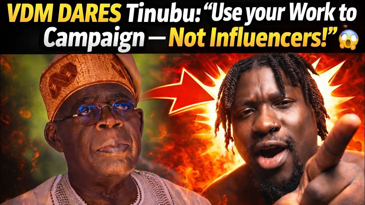 VDM Calls Out Tinubu: Campaign With RESULTS, Not Influencers! 😱🇳🇬