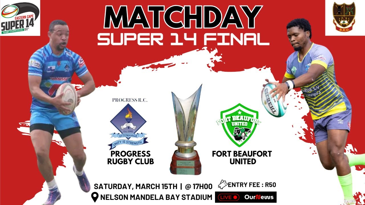 EC Super 14 Final | Progress RC vs Fort Beaufort United